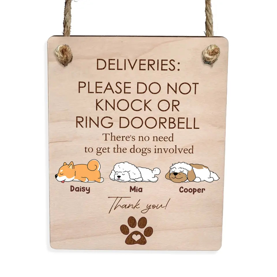 Please Do Not Knock or Ring Doorbell No Need to Get the Dogs Involved - Personalized Doorbell Sign - DS506