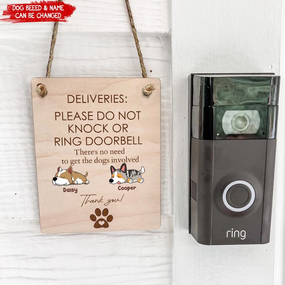 Please Do Not Knock or Ring Doorbell No Need to Get the Dogs Involved - Personalized Doorbell Sign - DS506