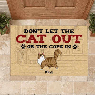 Don’t Let The Cats Out Or The Cops In - Personalized Cat Doormat - Personalized Funny Doormat - Cat Lovers Gift