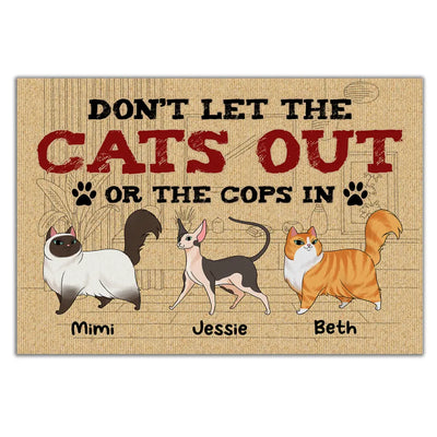 Don’t Let The Cats Out Or The Cops In - Personalized Cat Doormat - Personalized Funny Doormat - Cat Lovers Gift