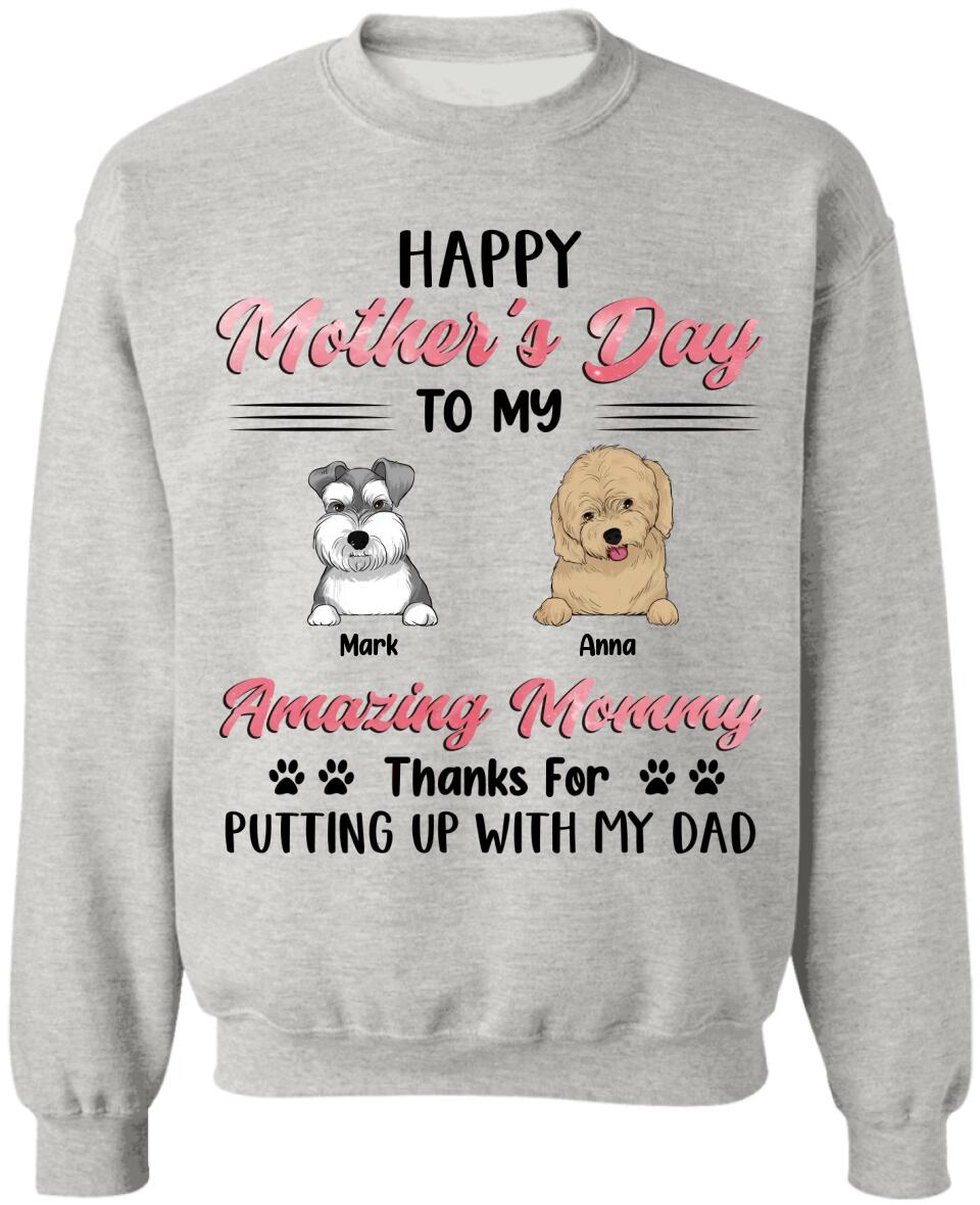 Happy Mother's Day To My Amazing Mommy - Personalized Dog Mom Shirt - Dog Lovers Gift - Mom Shirt