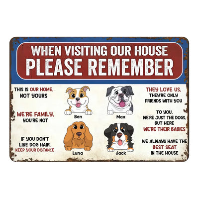 Remember These Rules When Visiting Our House - Personalized Metal Sign, Gift For Dog Lover - MTS654