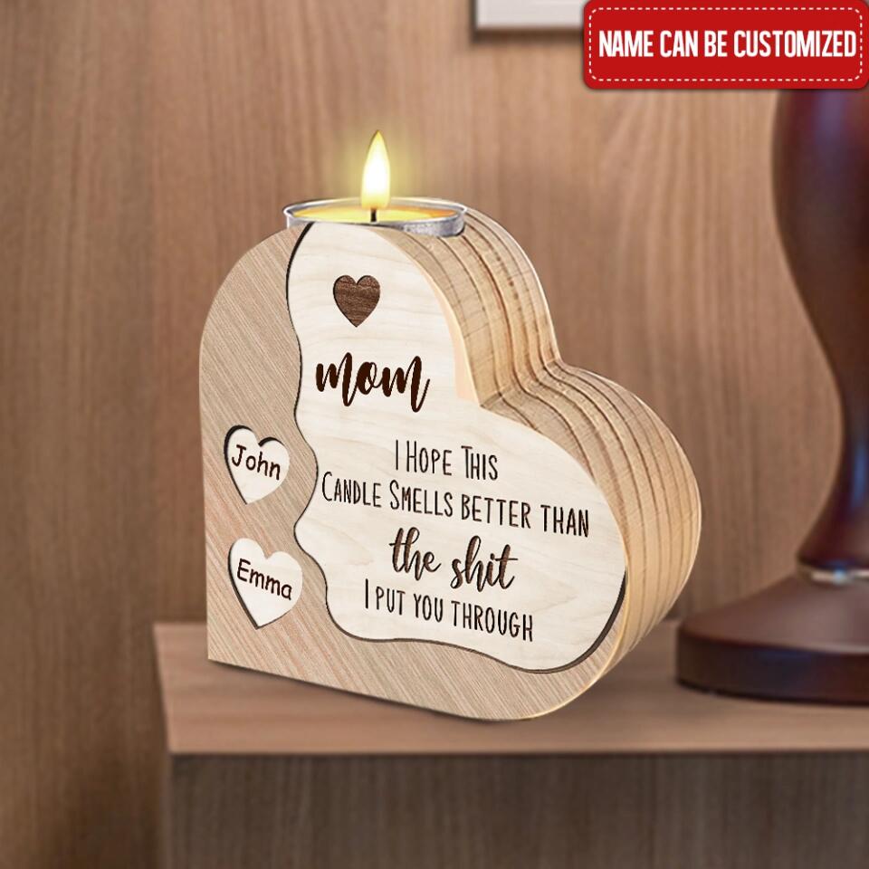Mom I Hope This Candle Smells Better Than The Shit I Put You Through - Personalized Heart Shape Candle