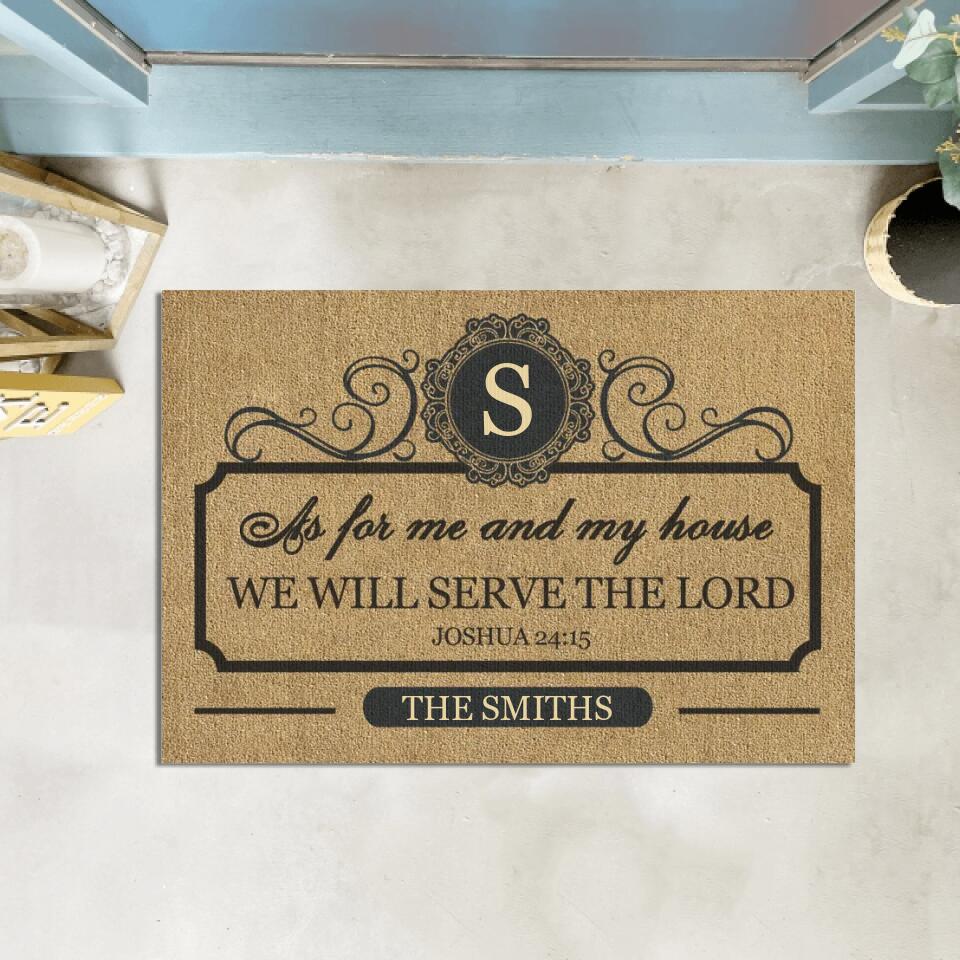 As For Me And My House, We Will Serve The Lord - Personalized Doormat, Welcome Home Decor