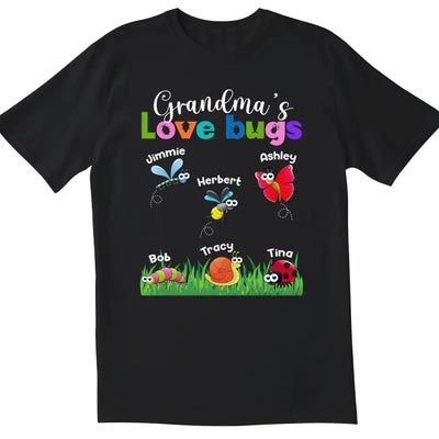 Grandma Love Bugs - Personalized T-shirt, Gift For Nana, Mimi