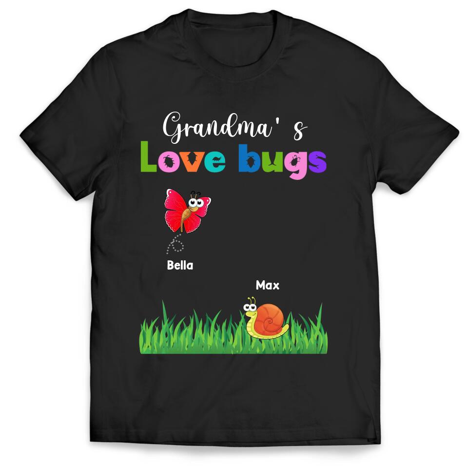 Grandma Love Bugs - Personalized T-shirt, Gift For Nana, Mimi