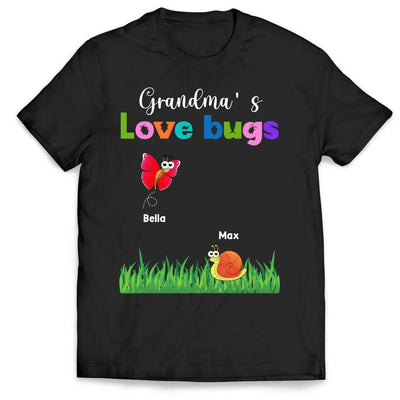 Grandma Love Bugs - Personalized T-shirt, Gift For Nana, Mimi