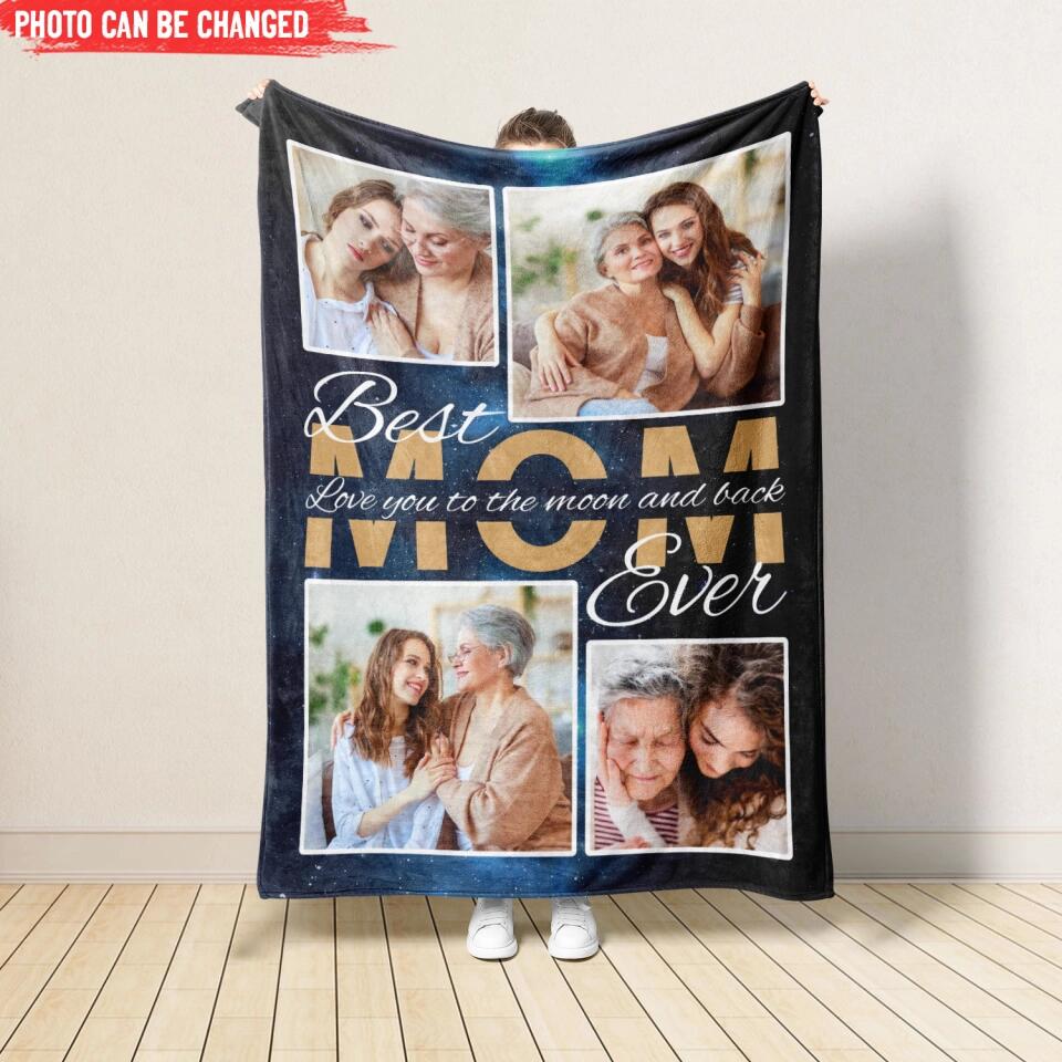 Best Mom Ever - Personalized Blanket, Custom Photo Gift For Mom