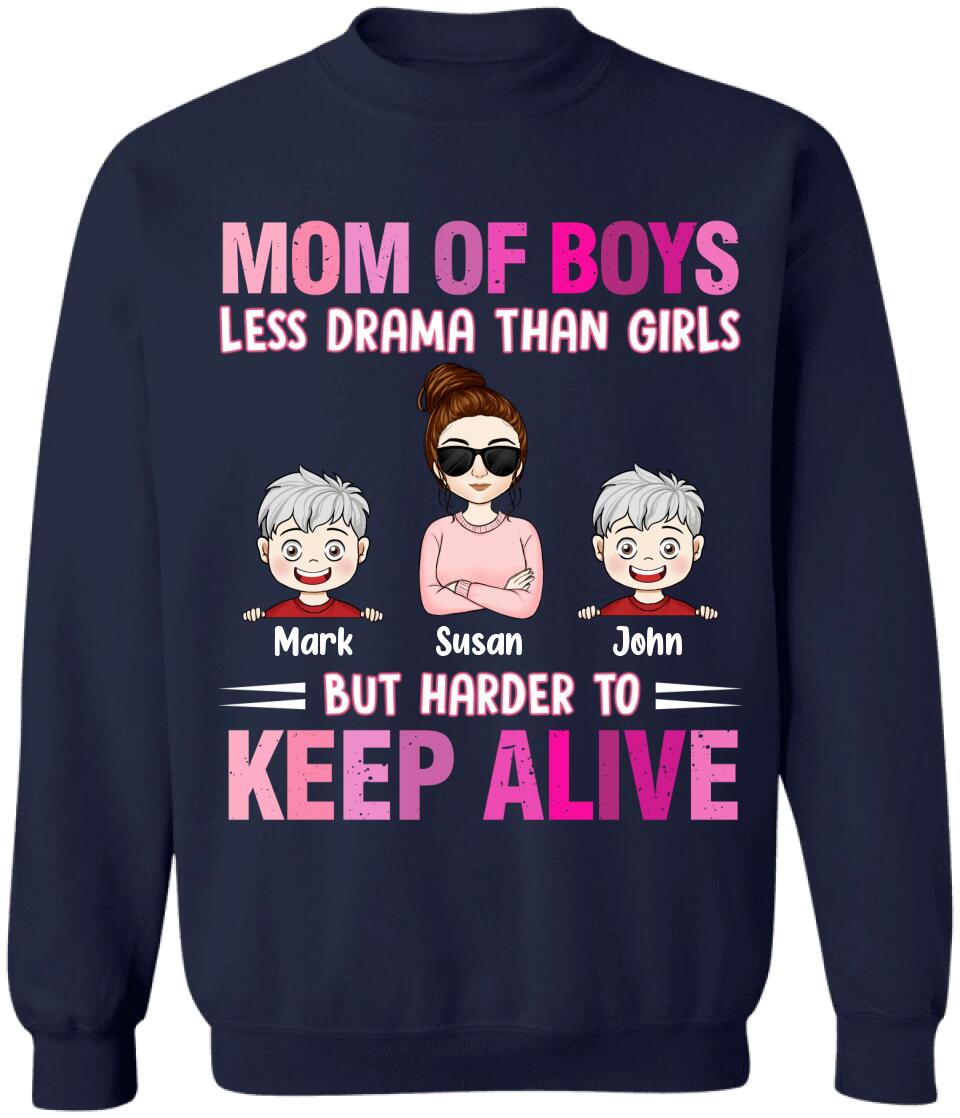 Mom Of Boys Less Drama Than Girls But Harder To Keep Alive - Personalized Mom T-Shirt - Mother's Day Gift