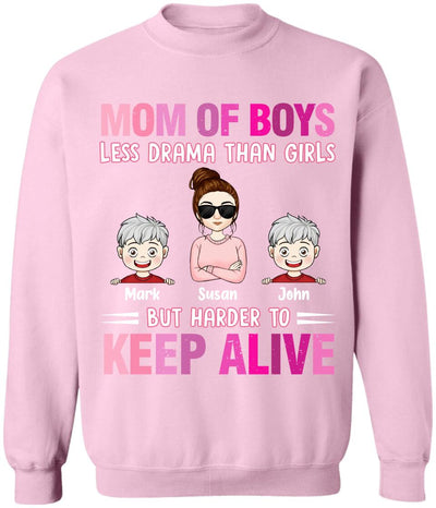 Mom Of Boys Less Drama Than Girls But Harder To Keep Alive - Personalized Mom T-Shirt - Mother's Day Gift