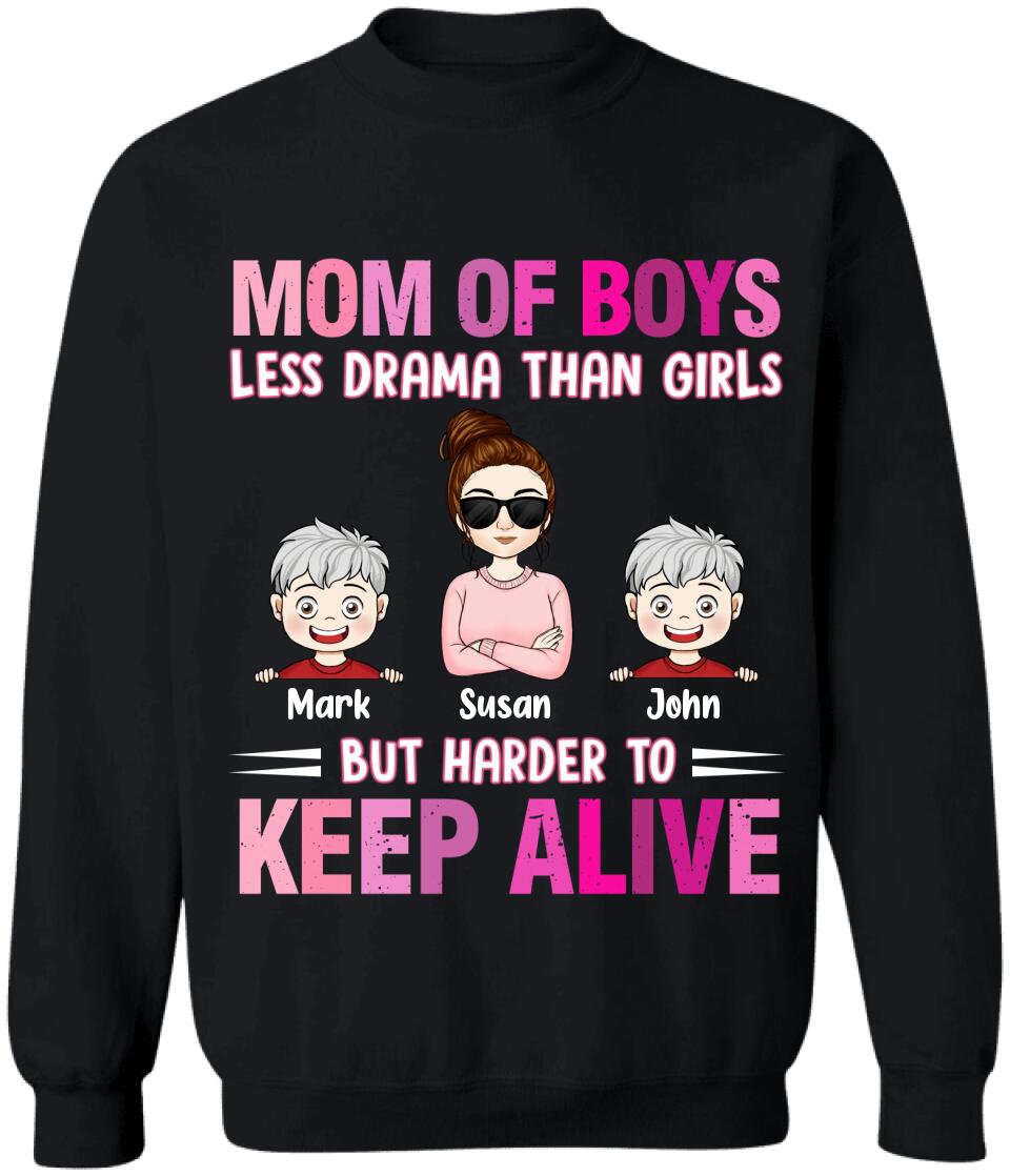 Mom Of Boys Less Drama Than Girls But Harder To Keep Alive - Personalized Mom T-Shirt - Mother's Day Gift