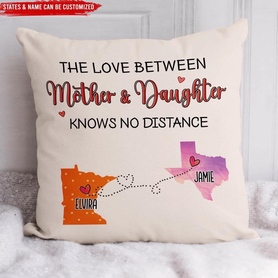 The Love between Mother and Daughter - Personalized Pillow (Insert Included), Custom State Colors, Long Distance Gift