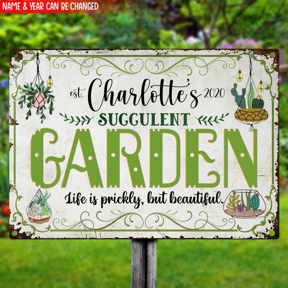 Life Is Prickly, But Beautiful - Personalized Garden Metal Sign - Gift Idea For Gardeners