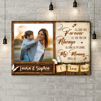 I’ll Love You Forever, I’ll Like You For Always - Personalized Canvas, Gift For Mother's Day