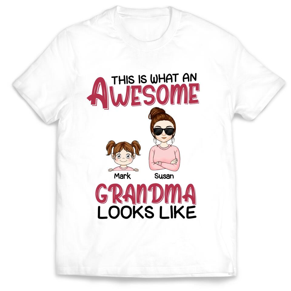 This Is What An Awesome Grandma Looks Like - Personalized T-Shirt, Gift For Mother's Day