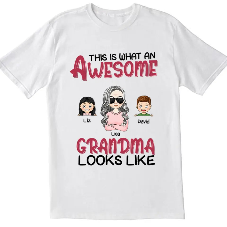 This Is What An Awesome Grandma Looks Like - Personalized T-Shirt, Gift For Mother&#39;s Day