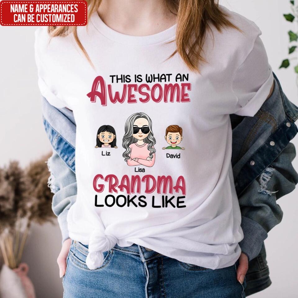 This Is What An Awesome Grandma Looks Like - Personalized T-Shirt, Gift For Mother's Day