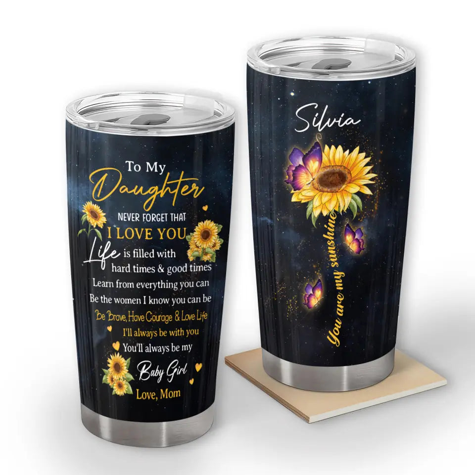 Never Forget That I Love You - Personalized Tumbler, Gift For Daughter