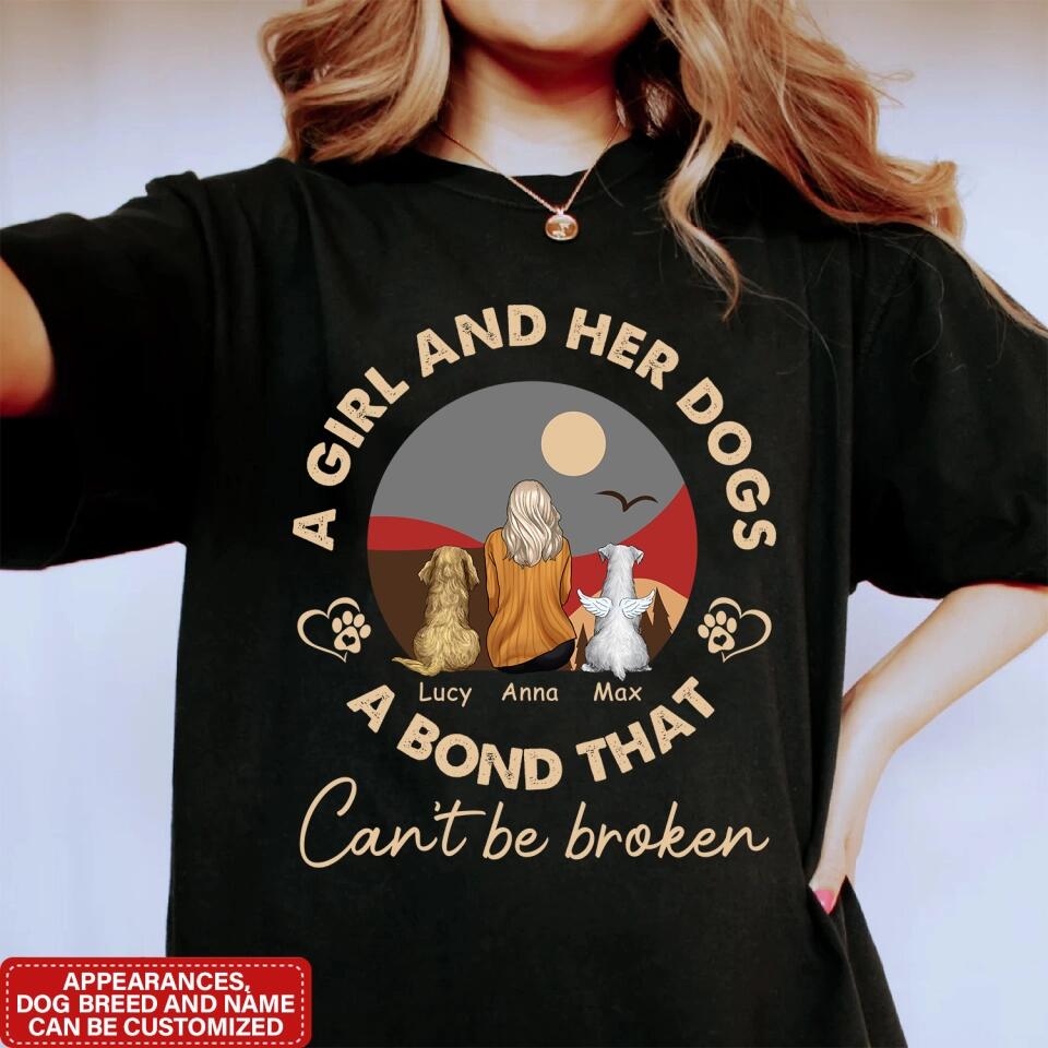 A Girl And Her Dog, A Bond That Can't Be Broken - Personalized T-Shirt