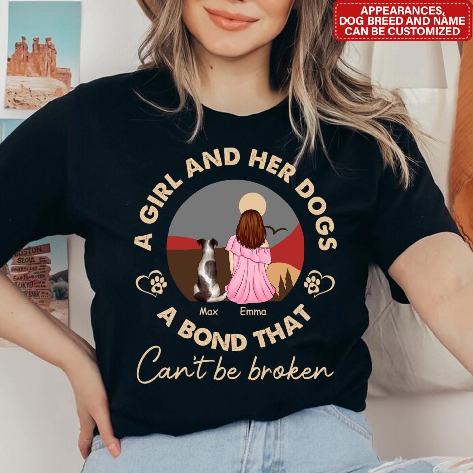 A Girl And Her Dog, A Bond That Can't Be Broken - Personalized T-Shirt