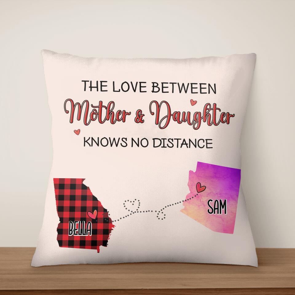 The Love between Mother and Daughter - Personalized Pillow (Insert Included), Custom State Colors, Long Distance Gift