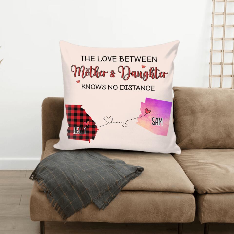 The Love between Mother and Daughter - Personalized Pillow (Insert Included), Custom State Colors, Long Distance Gift
