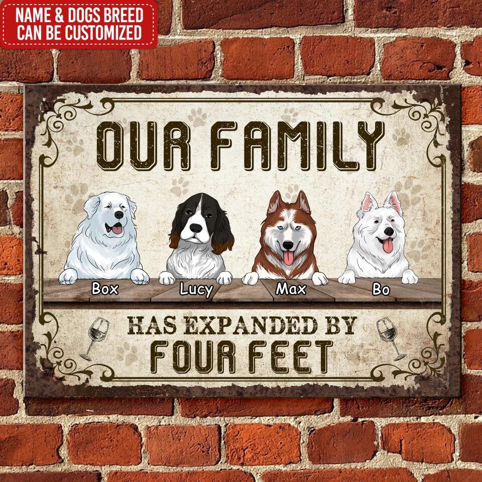 Our Family Has Expanded By Four Feet - Personalized Metal Sign, Gift For Dog Lover