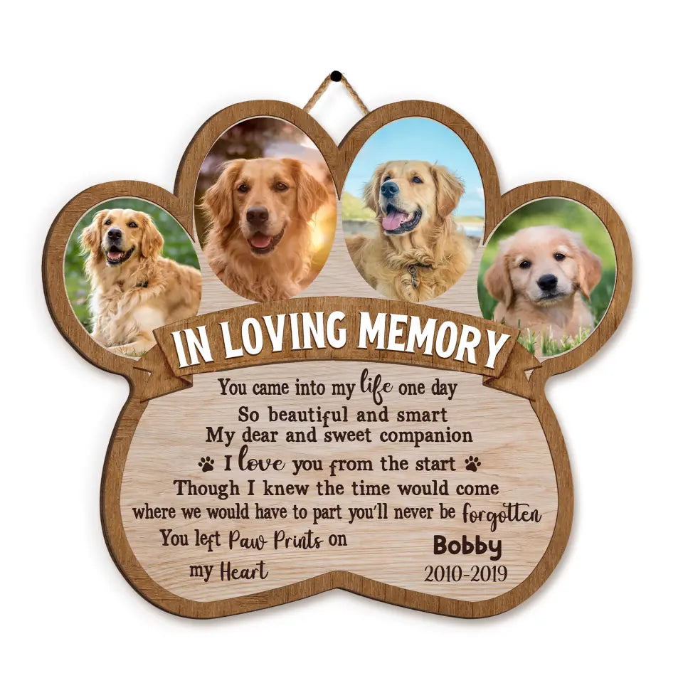 In Loving Memory You Came Into My Life One Day - Personalized Wood Sign, Gift For Dog Lover