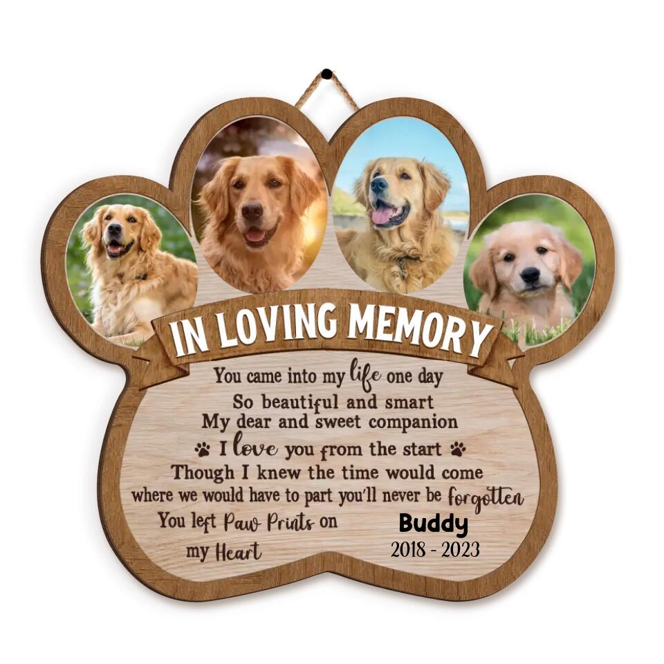 In Loving Memory You Came Into My Life One Day - Personalized Wood Sign, Gift For Dog Lover