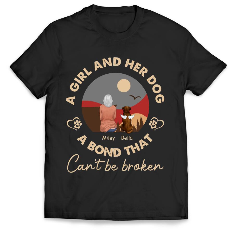 A Girl And Her Dog, A Bond That Can't Be Broken - Personalized T-Shirt