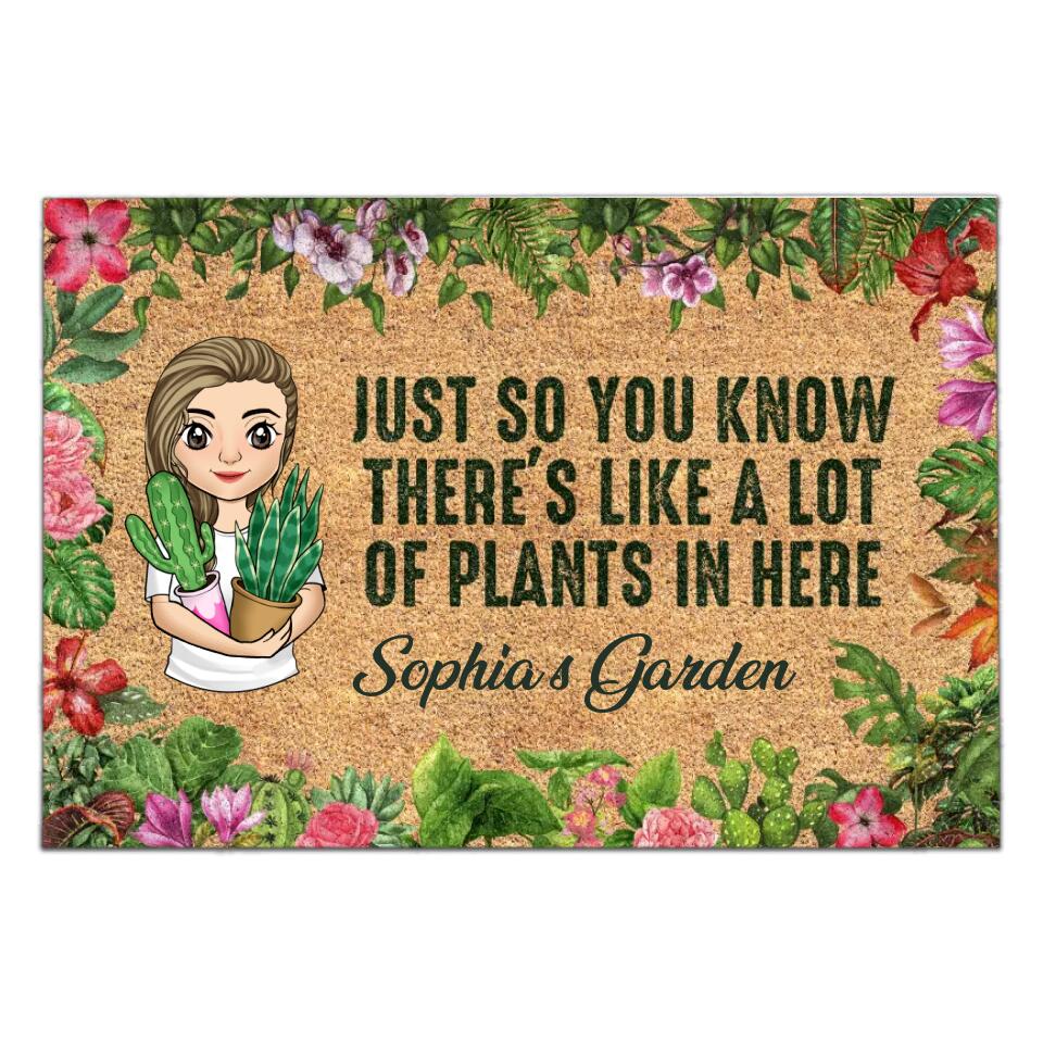 Just So You Know There's Like A Lot Of Plants In Here - Personalized Plant Doormat - Gift For Garden Lovers