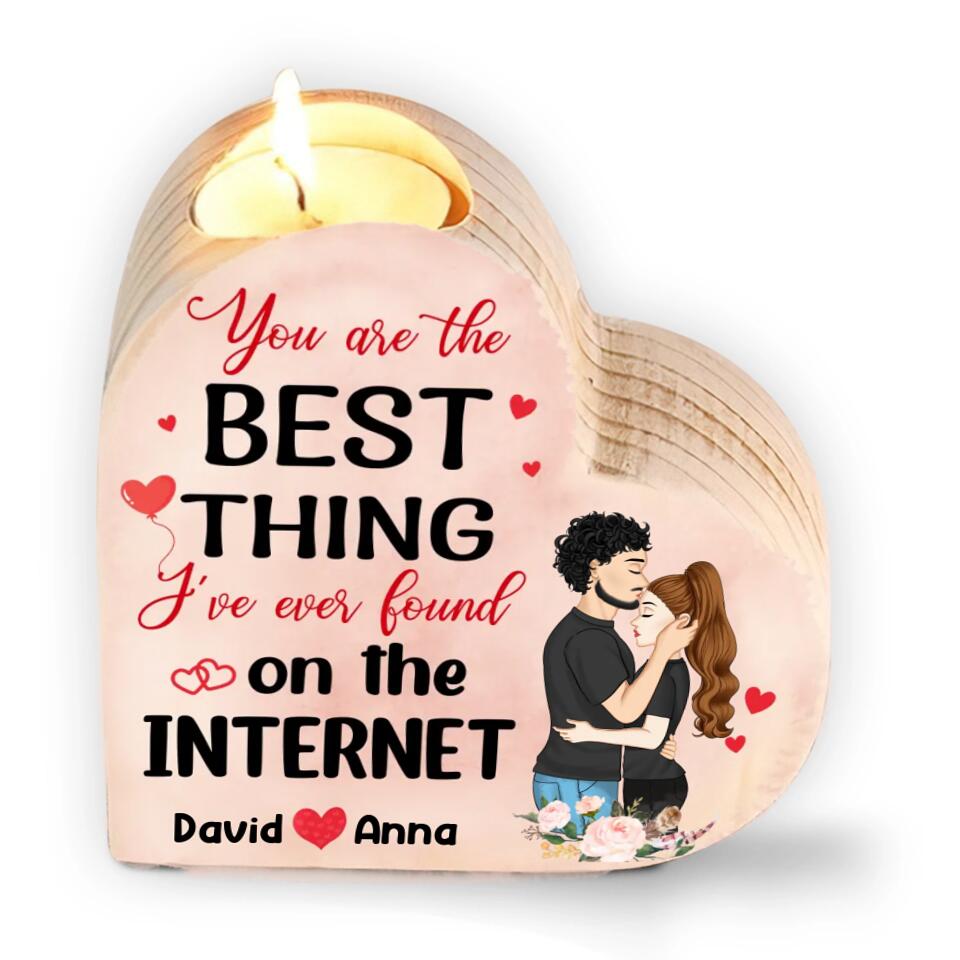 You Are The Best Thing I've Ever Found On The Internet - Personalized Hear, Gift For Boy Friend, Gift For Girl Friend