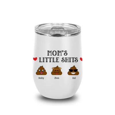 Mom's Little Shit - Personalized Wine Tumbler, Gift For Mom, Grandma