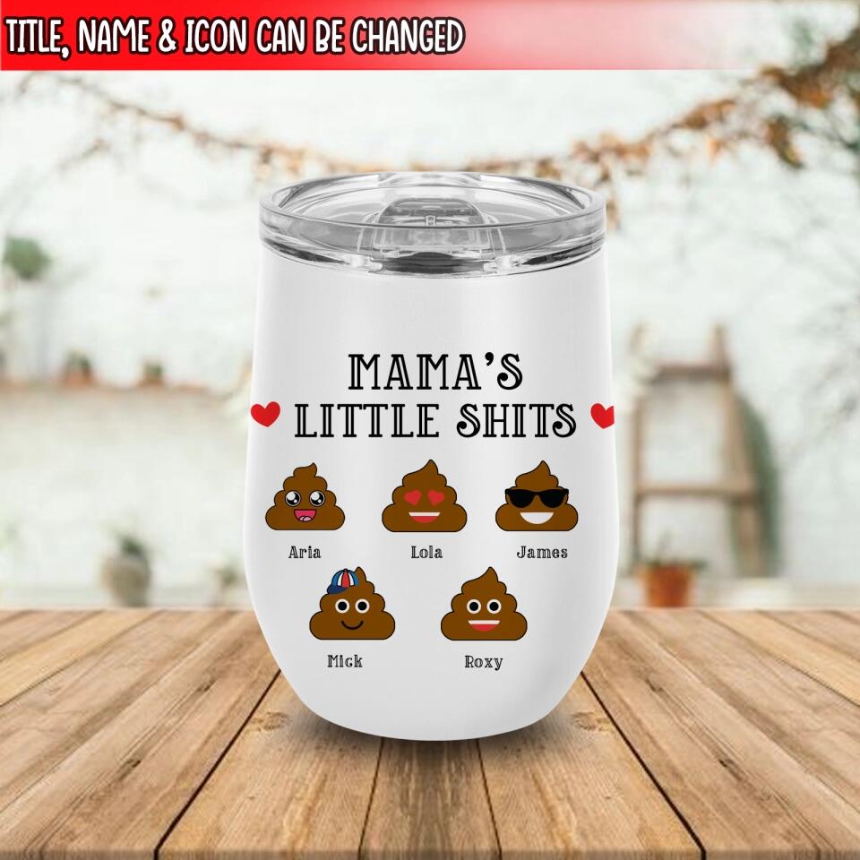 Mom's Little Shit - Personalized Wine Tumbler, Gift For Mom, Grandma