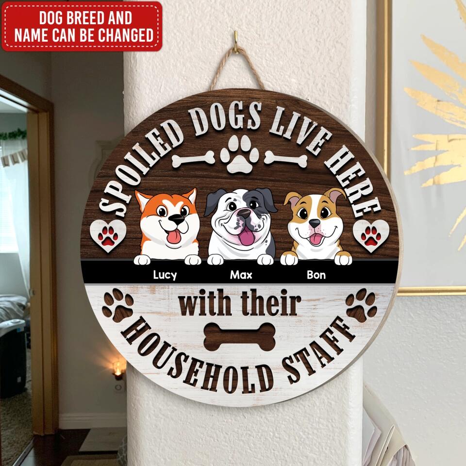 Spoiled Dogs Live Here - Personalized Wood Sign, Gift For Dog Lover