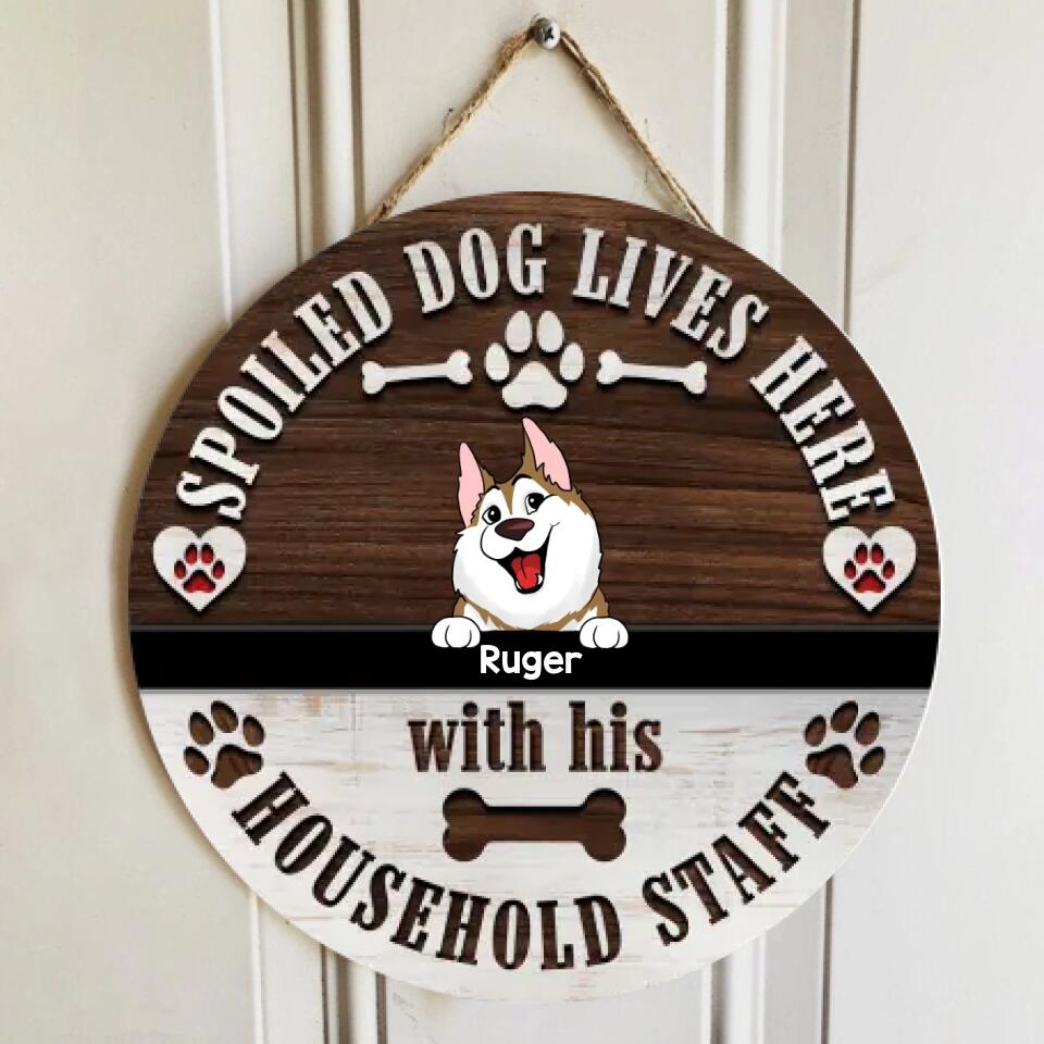 Spoiled Dogs Live Here - Personalized Wood Sign, Gift For Dog Lover