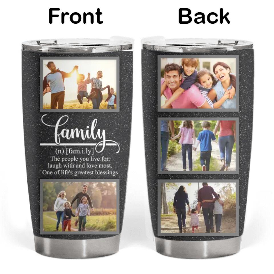 Family Quote Photo - Personalized Photo Collage Tumbler - Family Photo Tumbler - Mother's Day Gift