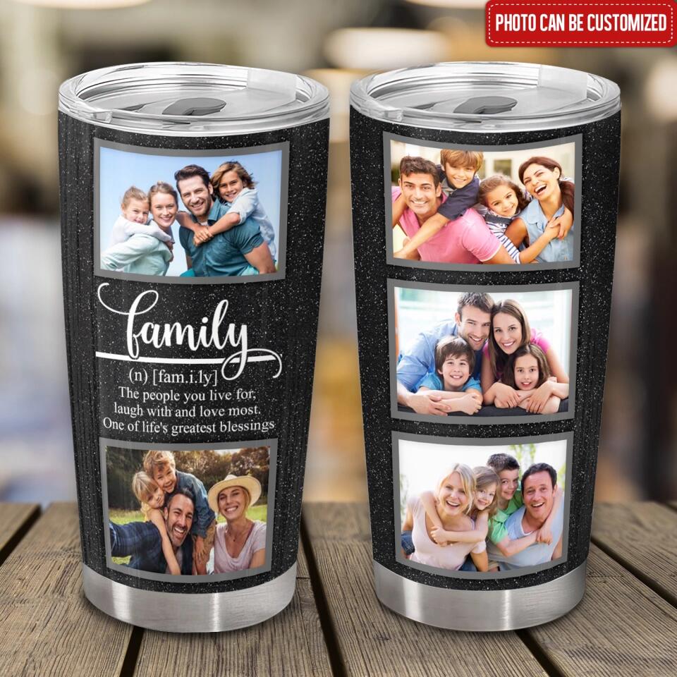 Family Quote Photo - Personalized Photo Collage Tumbler - Family Photo Tumbler - Mother's Day Gift