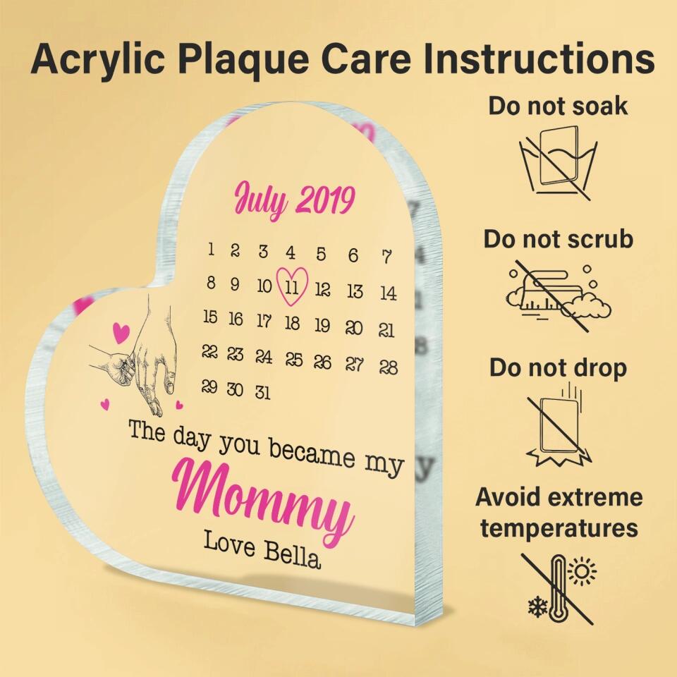 The Day You Became My Mommy Date Heart - Personalized Acrylic Plaque, Gift For Mother's Day