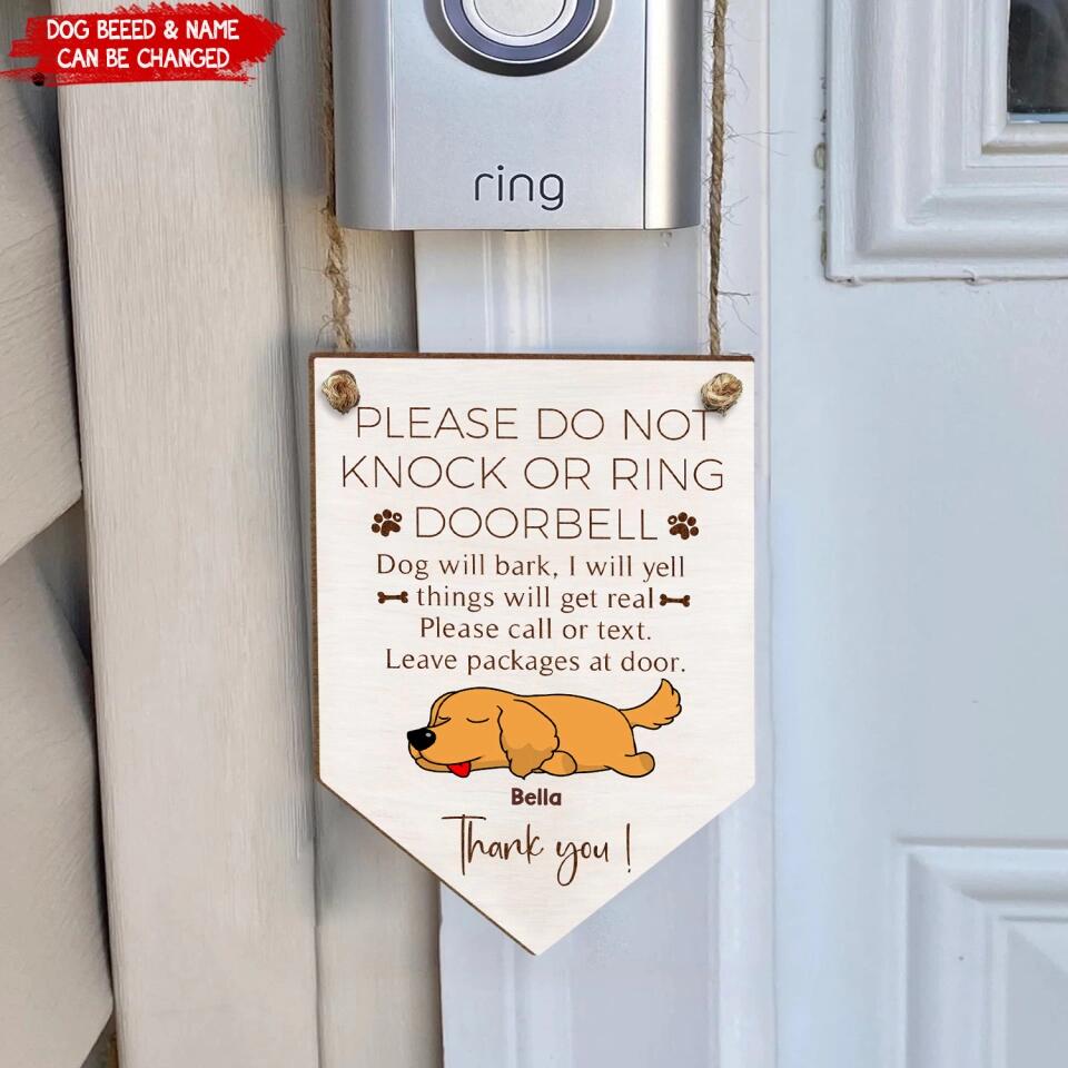 Don't Knock Or Ring Bell - Personalized Doorbell Sign