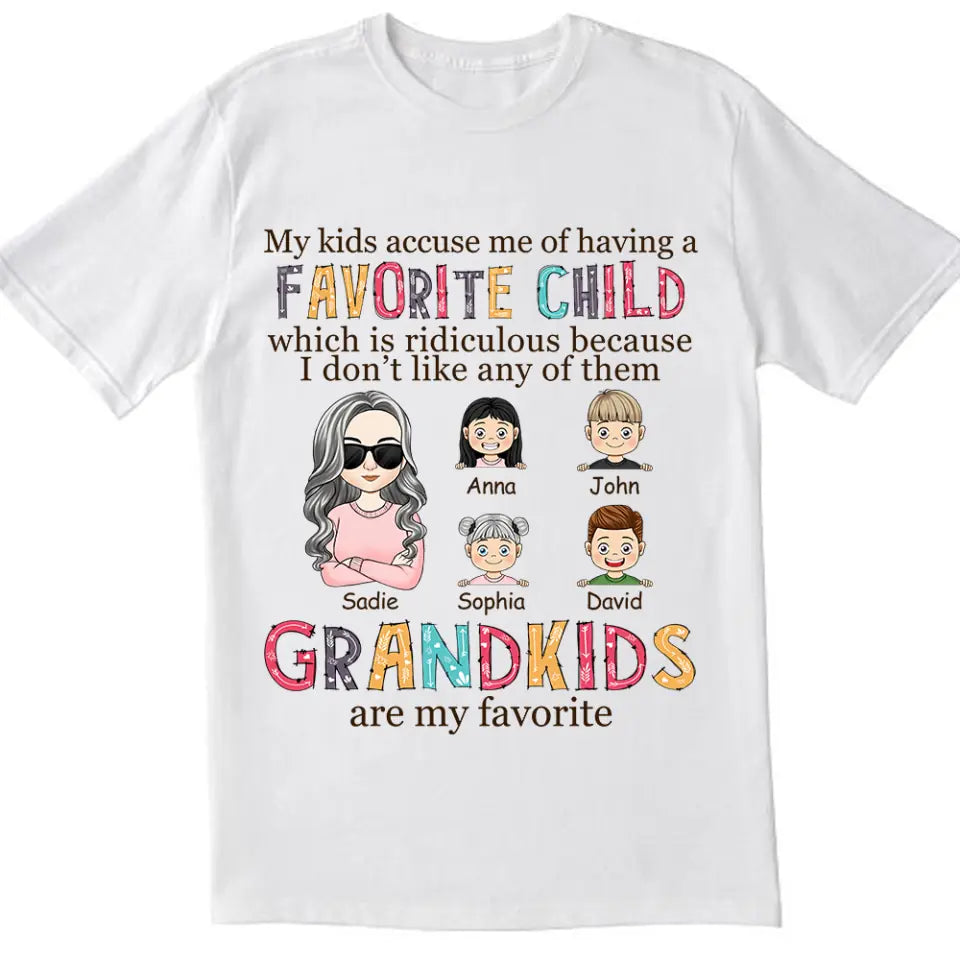 My Kids Accuse Me Of Having A Favorite Child - Personalized T-Shirt, Gift For Mother's Day, Gift For Grandma