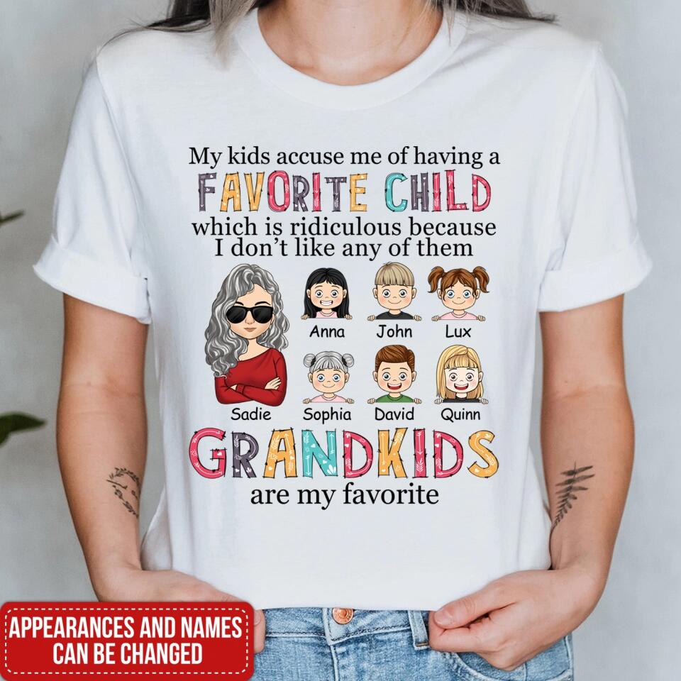 My Kids Accuse Me Of Having A Favorite Child - Personalized T-Shirt, Gift For Mother's Day, Gift For Grandma