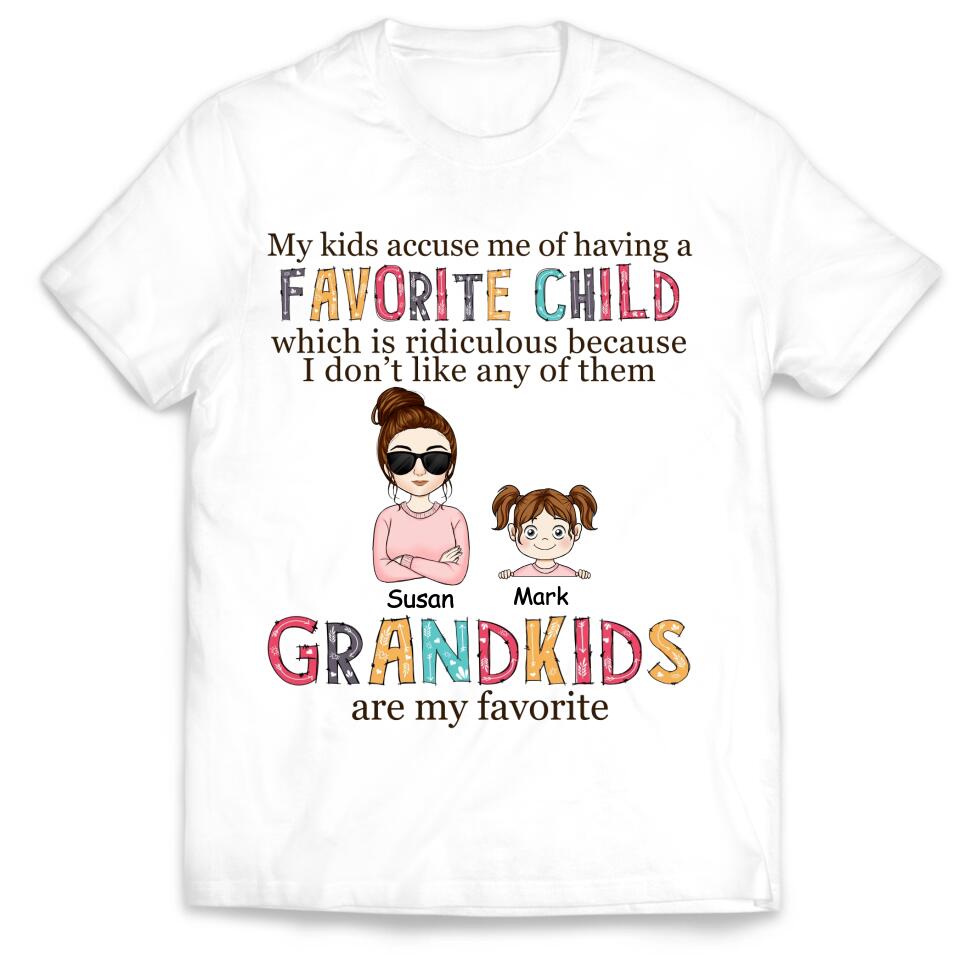 My Kids Accuse Me Of Having A Favorite Child - Personalized T-Shirt, Gift For Mother's Day, Gift For Grandma