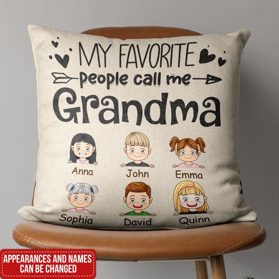 My Favorite People Call Me Grandma - Personalized Pillow, Gift For Mother's Day, Gift For Grandma