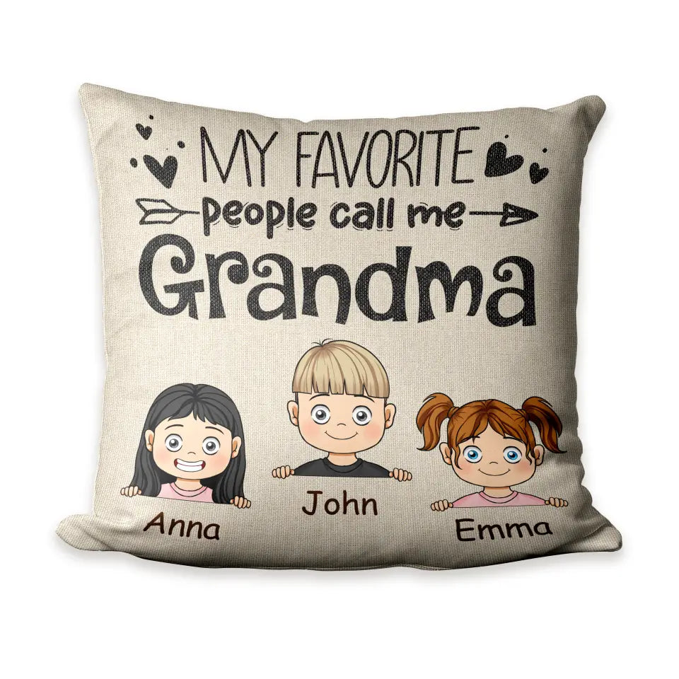 My Favorite People Call Me Grandma - Personalized Pillow, Gift For Mother&#39;s Day, Gift For Grandma