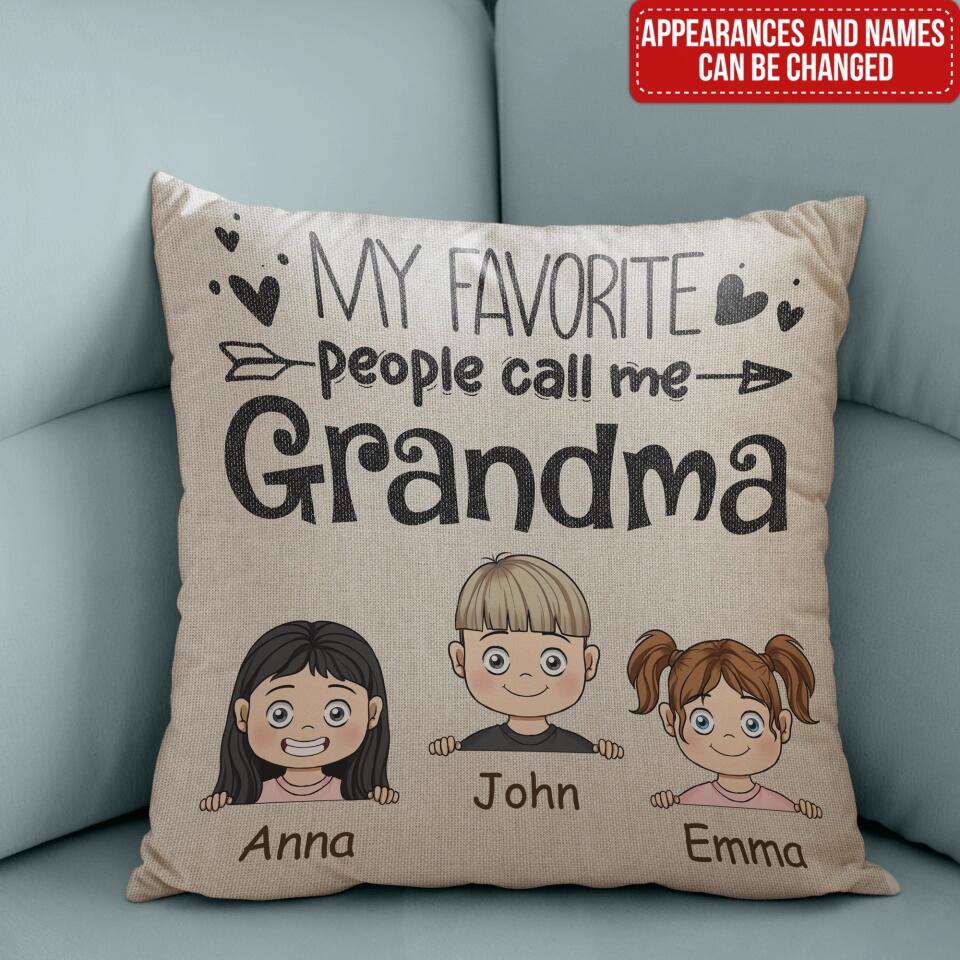 My Favorite People Call Me Grandma - Personalized Pillow, Gift For Mother's Day, Gift For Grandma