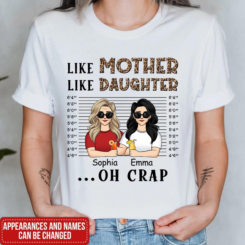 Like Mother Like Daughter Oh Crap - Personalized T-Shirt