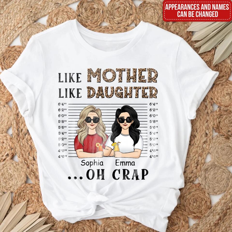 Like Mother Like Daughter Oh Crap - Personalized T-Shirt - TS676