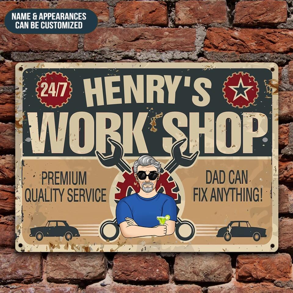 Dad's Work Shop - Personalized Dad Metal Sign - Great Garage and Repair Shop Decor - Father Gift