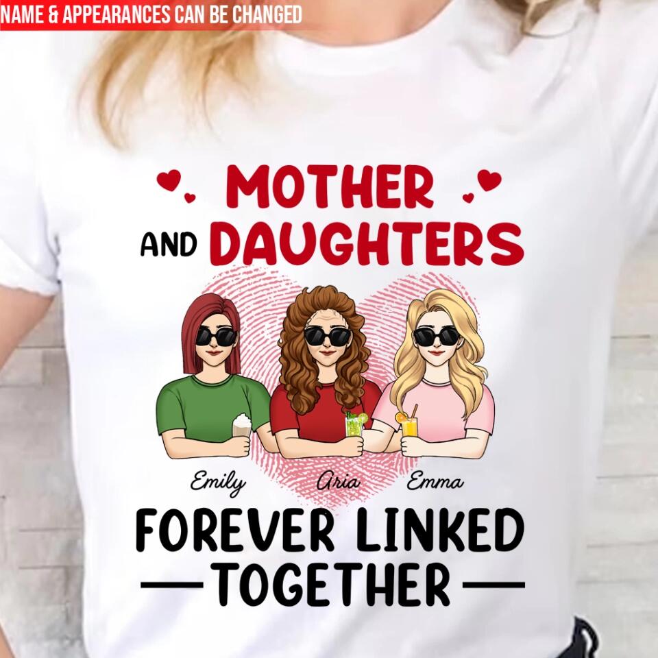 Mother And Daughters Forever Linked Together - Personalized T-Shirt, Gift For Mother's Day, Gift For Mom